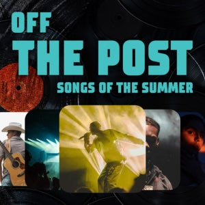Off the Post: Songs of the Summer